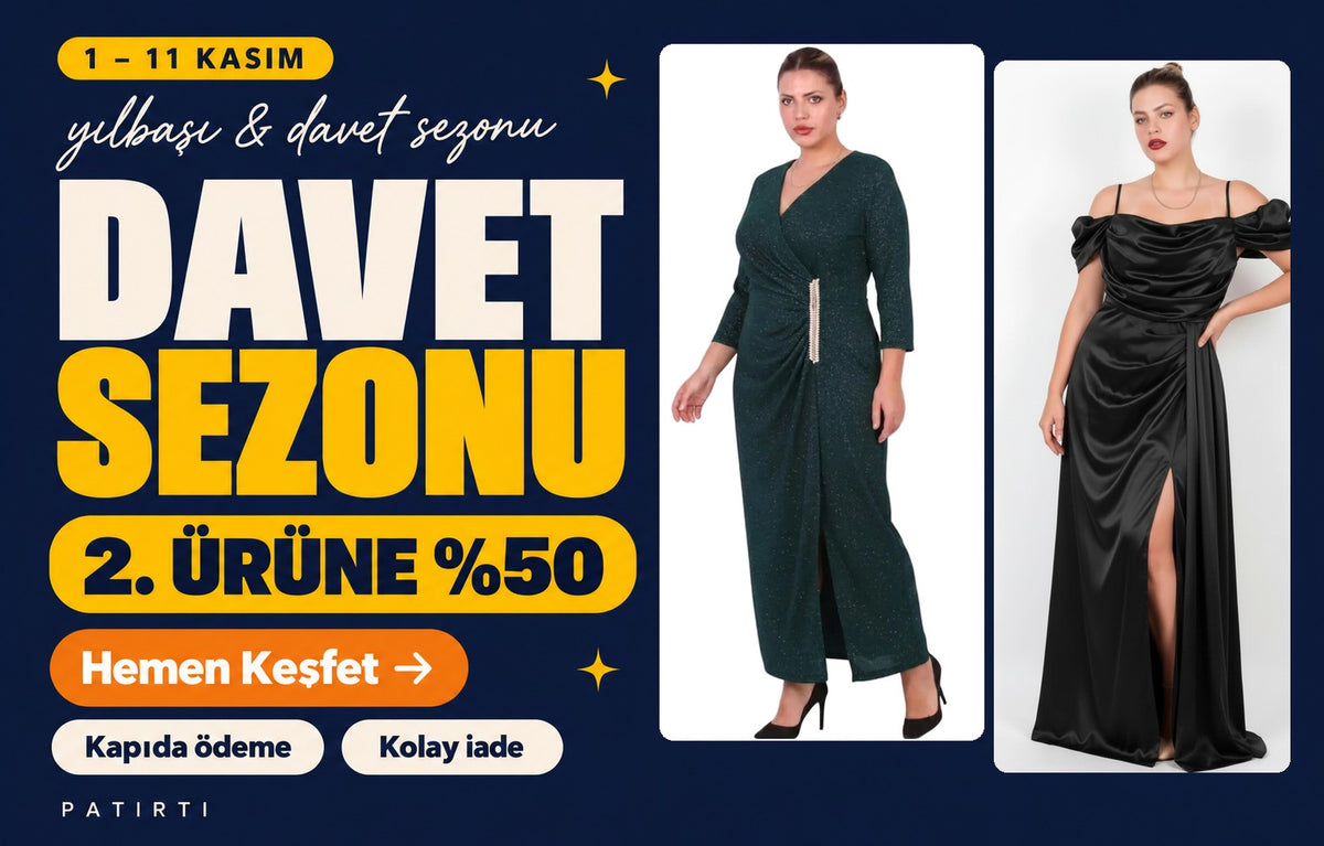 1-11 Kasım: yılbaşı ve davet sezonu abiyelerinde 2. ürüne %50