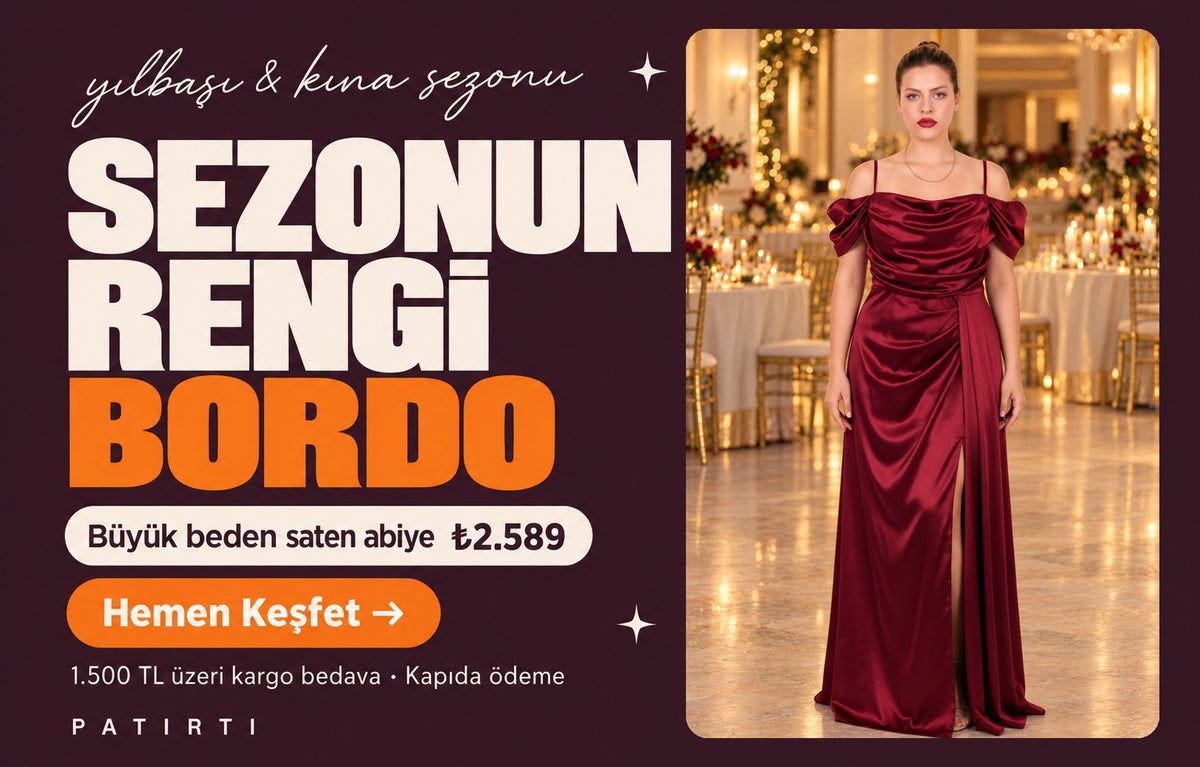 Sezonun rengi bordo: büyük beden saten abiye 2.589 TL, yılbaşı ve kına sezonu